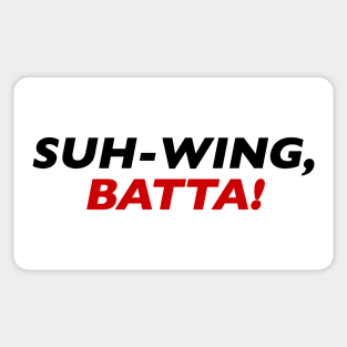 Suh-Wing Batta! Sticker